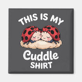 Cute Ladybug Couple This Is My Cuddle  マグネット (正面)