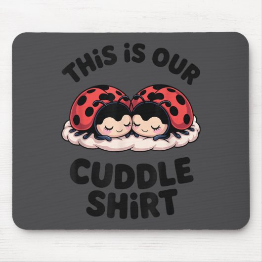 Cute Ladybug Couple This Is Our Cuddle マウスパッド (正面)