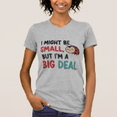 Cute Ladybug "Small But Big Deal"  Tシャツ (正面)
