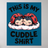 Cute Ladybugs Couple This Is My Cuddle  ポスター (正面)