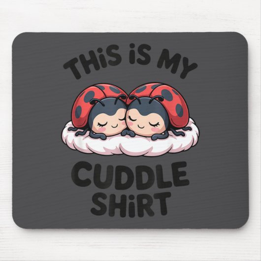 Cute Ladybugs Couple This Is My Cuddle  マウスパッド (正面)