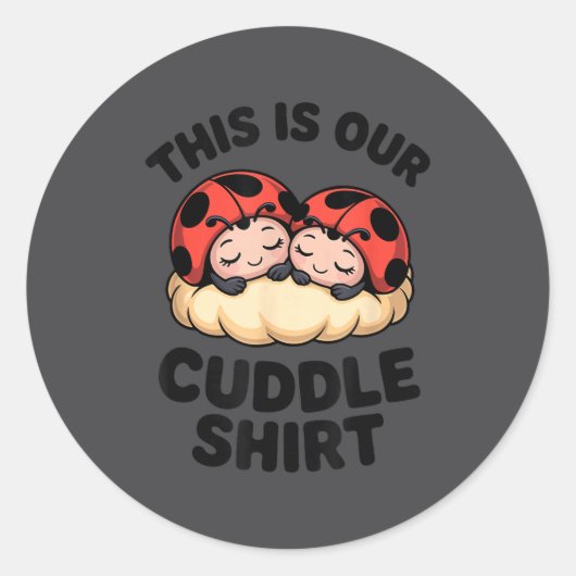 Cute Ladybugs This Is Our Cuddle Couple ラウンドシール (正面)