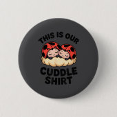 Cute Ladybugs This Is Our Cuddle Couple  缶バッジ (正面)