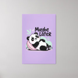 Cute Lazy Panda – “Maybe Later” Relaxing Panda キャンバスプリント