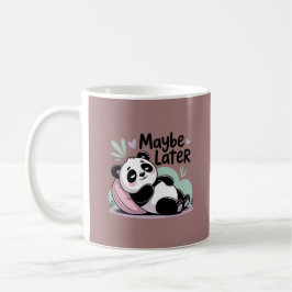 Cute Lazy Panda – “Maybe Later” Relaxing Panda コーヒーマグカップ