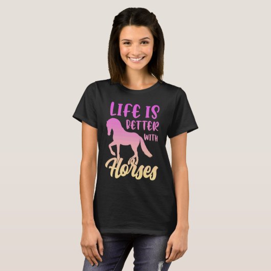 Cute Life Is Better With Horses Funny Horseback Ri Tシャツ (正面フル)