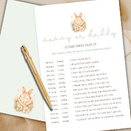 Cute Little Bunny Mommy or Daddy Guess Who Said It