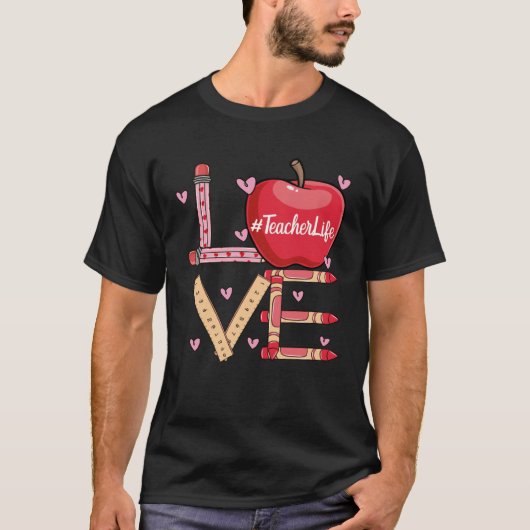Cute Love Teaching Back to School I love Teachers  Tシャツ (正面)