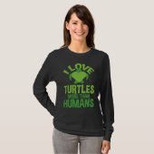 Cute Love Turtles More Than Humans Turtle Nature Tシャツ (正面フル)
