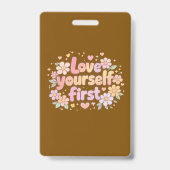 Cute Love Yourself Floral Quote Design | Aesthetic バッジ (正面)