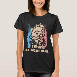 Cute Mini Poodle Mama T-Shirt – Perfect Mom Gift Tシャツ