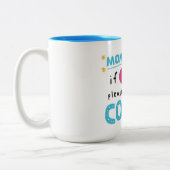 Cute Mom Mug with Coffee Refill Message ツートーンマグカップ (左)
