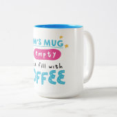 Cute Mom Mug with Coffee Refill Message ツートーンマグカップ (正面右)