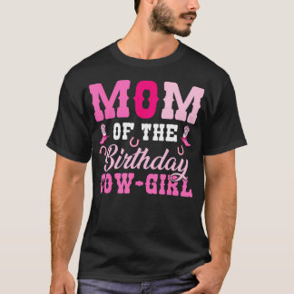 Cute Mom Of The Birthday Cow Girl Rodeo Cowgirl 1S Tシャツ