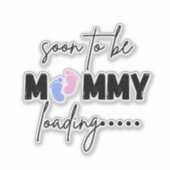 Cute Mommy Loading Soon To Be Sticker - Baby Annou シール (正面)