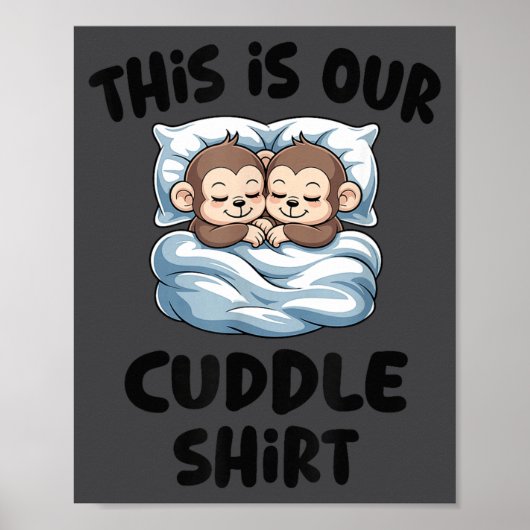 Cute Monkey Couple This Is Our Cuddle  ポスター (正面)