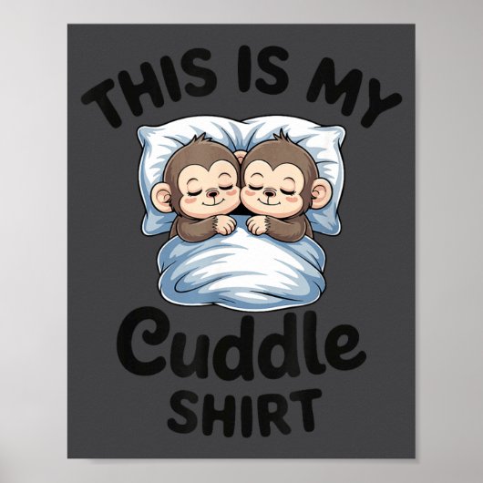 Cute Monkey Sleep Couple This Is My Cuddle  ポスター (正面)