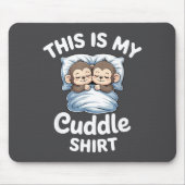 Cute Monkey Sleep Couple This Is My Cuddle マウスパッド (正面)