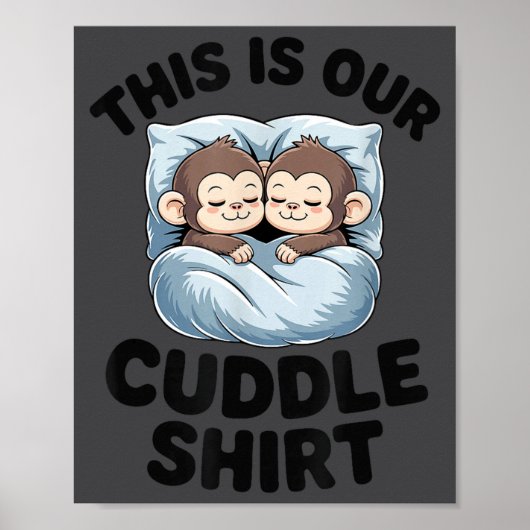 Cute Monkeys Snuggle This Is Our Cuddle  ポスター (正面)