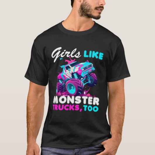 Cute Monster Truck Girls Like Monster Trucks Too Tシャツ (正面)