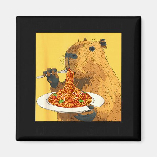 Cute More Spaghetti Less Upsetti Capybara マグネット (正面)