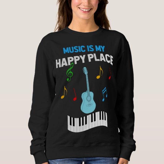 Cute Music Musician Tees Music Is My Happy Place スウェットシャツ (正面)