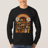 Cute My Favorite Dancer Calls Me Daddy Groovy Tシャツ (正面)