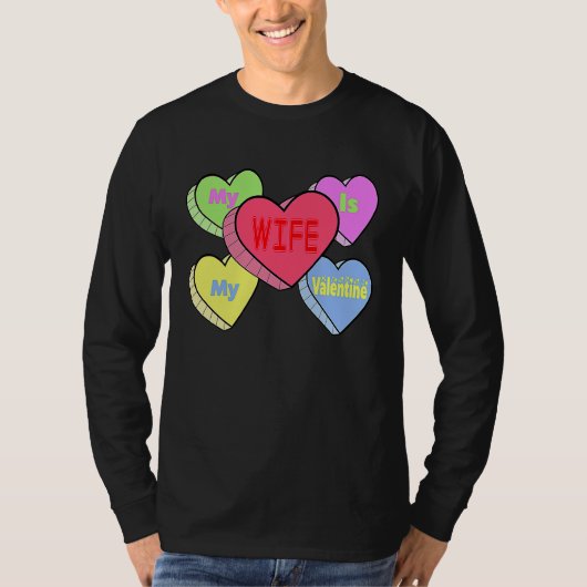 cute My wife candy heart is valentine day husband  Tシャツ (正面)