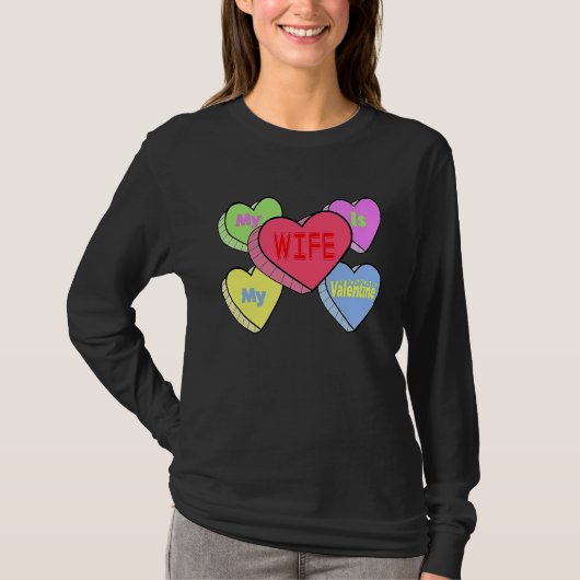 cute My wife candy heart is valentine day husband  Tシャツ (正面)