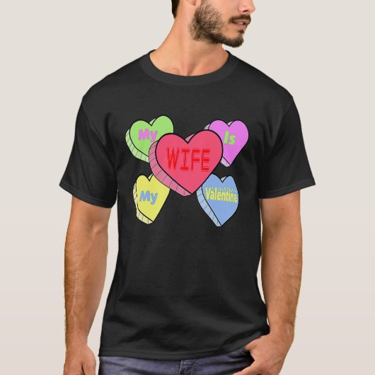 cute My wife candy heart is valentine day husband  Tシャツ (正面)