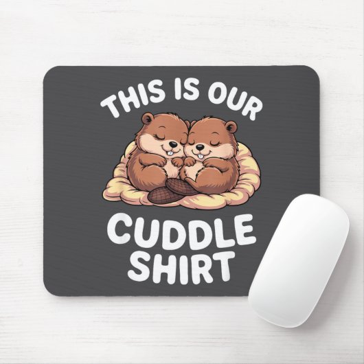 Cute Nesting Beavers This Is Our Cuddle  マウスパッド (マウス)