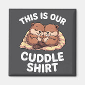Cute Nesting Beavers This Is Our Cuddle  マグネット (正面)