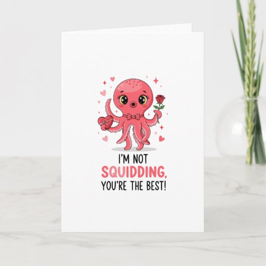 Cute Octopus "I'm Not Squidding" Pun valentine カード (正面)