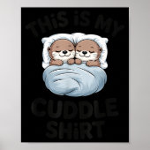 Cute Otter Couple Snuggle This Is My Cuddle  ポスター (正面)
