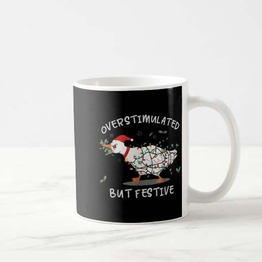 Cute Overstimulated But Festive Funny Goose Ugly C コーヒーマグカップ (右)