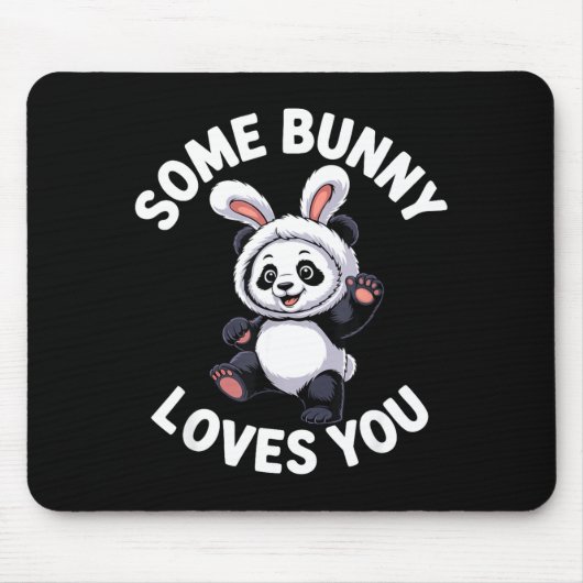 Cute Panda Bunny Easter Some Bunny Loves You  マウスパッド (正面)