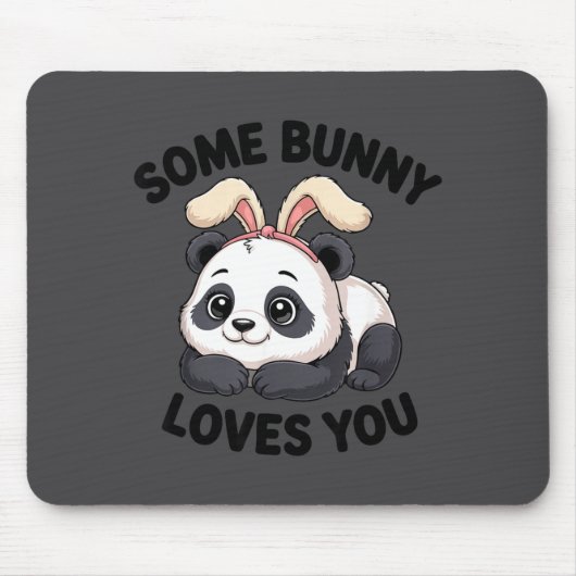 Cute Panda Bunny Some Bunny Loves You  マウスパッド (正面)