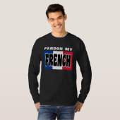 Cute Pardon My French Tシャツ (正面フル)