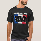Cute Pardon My French Tシャツ (正面)