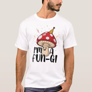 Cute Party Mushroom Pun – I’m a Fun-Gi Design Tシャツ