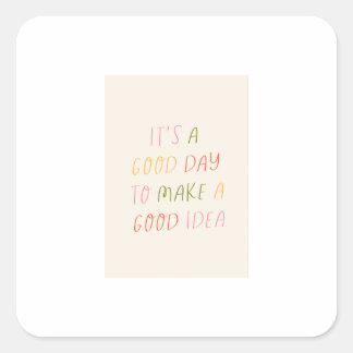 Cute Pastel Hand Lettering Motivational Quote Art  スクエアシール