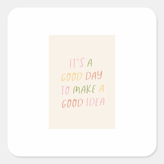 Cute Pastel Hand Lettering Motivational Quote Art スクエアシール (正面)