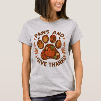cute Paws and Give Thanks Fall Dog Lover Shirt Tシャツ