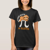 Cute Pi Day Sloth Math Teacher Tee Tシャツ (正面)