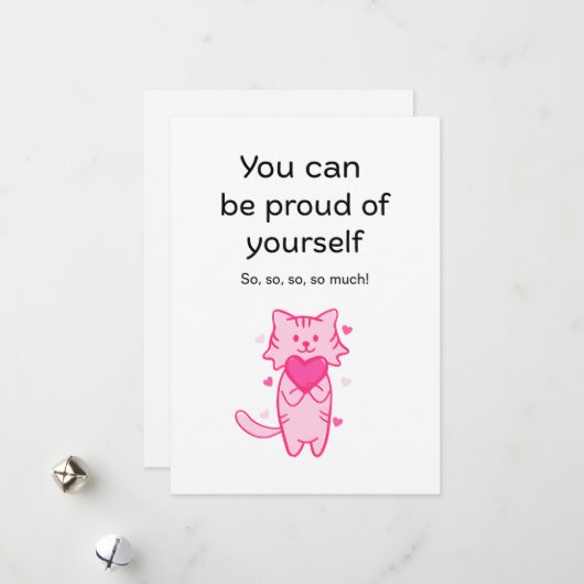 Cute Pink Cat Inspirational Proud of You Card シーズンカード (正面/裏面インサイチュ)