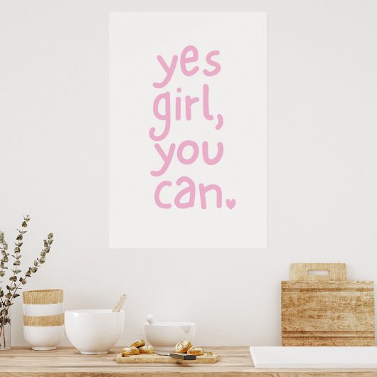 Cute Pink Girl Power Quote Yes Girl You Can Poster ポスター (キッチン)