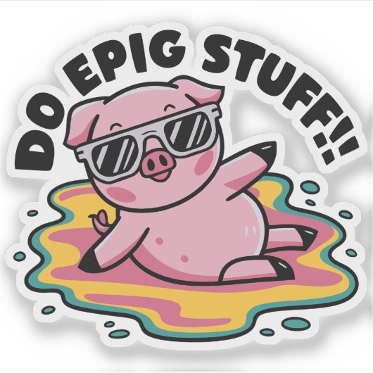 Cute Pink Piggy Puns Do Epig Stuff シール (正面)