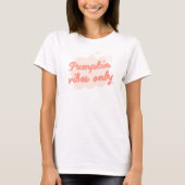 Cute Pink Pumpkin Vibes  Tシャツ (正面)