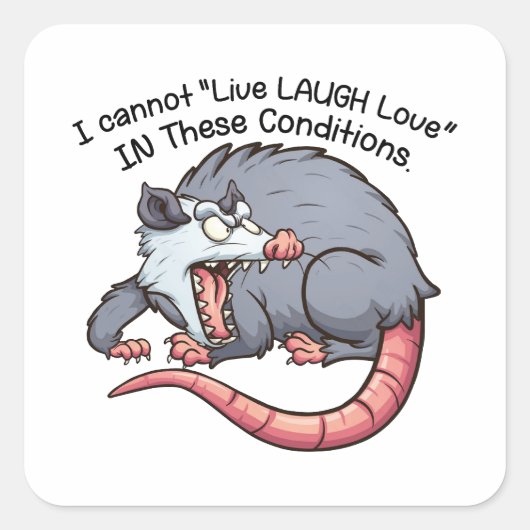 cute possum i cannot "Live Laugh Love"  スクエアシール (正面)