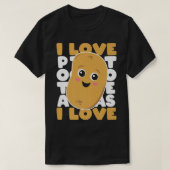 Cute Potato Kawaii Style I Love Potatoes Vegetaria Tシャツ (デザイン正面)